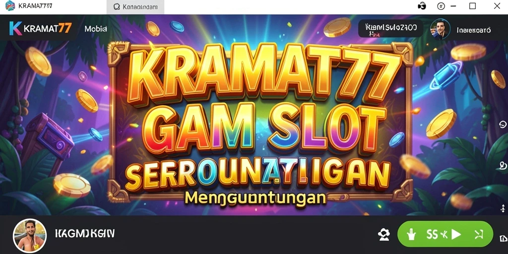 Tampilan gameplay Slot yang seru dan menarik di KRAMAT77.